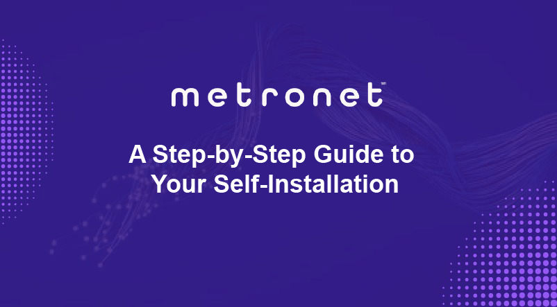 metronet self install guide step by step